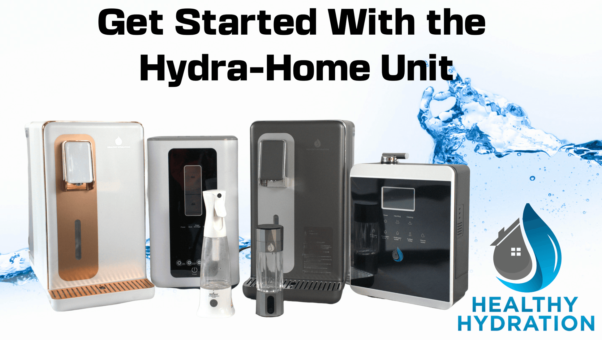 Hydra-Home Unit New Year New You Enrollment - Healthy Hydration